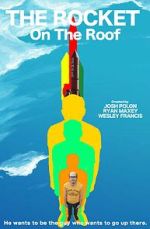 Watch The Rocket On The Roof (Short 2016) Myflixer