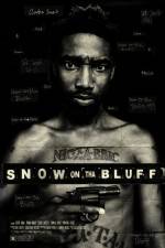 Watch Snow on Tha Bluff Myflixer