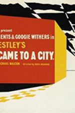 Watch They Came to a City Myflixer