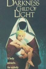 Watch Child of Darkness Child of Light Myflixer