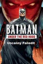 Watch Under The Red Hood Uncanny Fanedit Myflixer