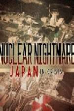 Watch Nuclear Nightmare Japan in Crisis Myflixer