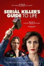 Watch A Serial Killer\'s Guide to Life Myflixer