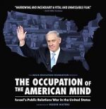 Watch The Occupation of the American Mind Myflixer