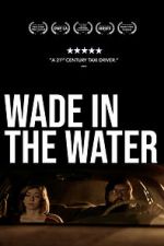 Watch Wade in the Water Myflixer