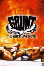 Watch Grunt The Wrestling Movie Myflixer