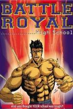 Watch Battle Royal High School Myflixer