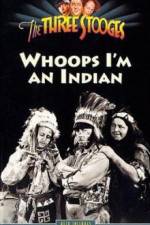 Watch Whoops I'm an Indian Myflixer