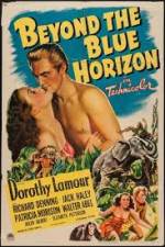 Watch Beyond the Blue Horizon Myflixer