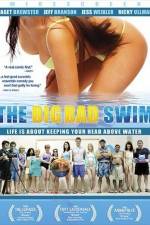 Watch The Big Bad Swim Myflixer