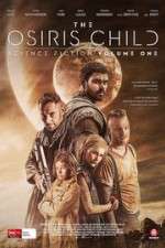 Watch Science Fiction Volume One: The Osiris Child Myflixer