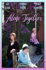 Watch Alone Together Myflixer