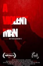 Watch A Violent Man Myflixer