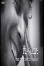 Watch Tom Waits: Tales from a Cracked Jukebox Myflixer