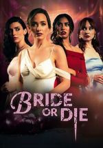 Watch Bride or Die Myflixer
