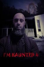 Watch I\'m Haunted 4 Myflixer