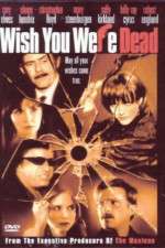Watch Wish You Were Dead Myflixer