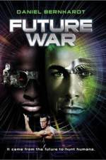 Watch Future War Myflixer