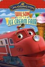 Watch Chuggington: Wilson and the Ice Cream Fair Myflixer