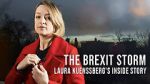 Watch The Brexit Storm: Laura Kuenssberg\'s Inside Story Myflixer