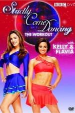 Watch Strictly Come Dancing: The Workout with Kelly Brook and Flavia Cacace Myflixer