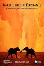 Watch Battle for the Elephants Myflixer