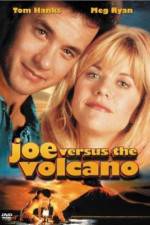 Watch Joe Versus the Volcano Myflixer