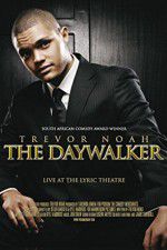 Watch Trevor Noah: The Daywalker Myflixer