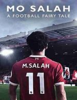 Watch Mo Salah: A Football Fairytale Myflixer