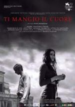 Watch Ti mangio il cuore Myflixer