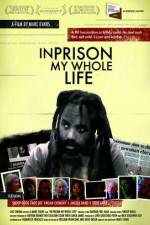Watch In Prison My Whole Life Myflixer