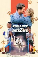 Watch Romance to the Rescue Myflixer