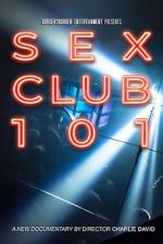 Watch Sex Club 101 Myflixer
