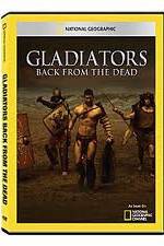 Watch National Geographic: Gladiators Back from the Dead Myflixer