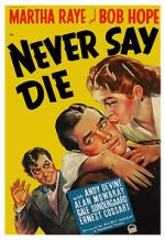 Watch Never Say Die Myflixer