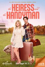 Watch The Heiress and the Handyman Myflixer