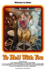 Watch To Hell With You Myflixer