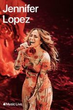 Watch Apple Music Live: Jennifer Lopez (TV Special 2024) Myflixer