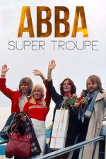 Watch ABBA: Super Troupe Myflixer