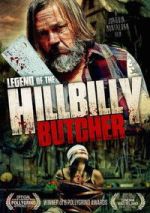 Watch Legend of the Hillbilly Butcher Myflixer