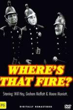 Watch Where's That Fire Myflixer