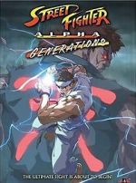 Watch Street Fighter Alpha: Generations Myflixer