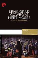 Watch Leningrad Cowboys Meet Moses Myflixer