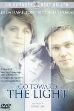 Watch Go Toward the Light Myflixer