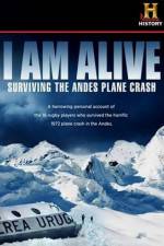 Watch I Am Alive Surviving the Andes Plane Crash Myflixer