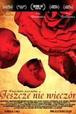 Watch Jeszcze nie wiecz�r Myflixer