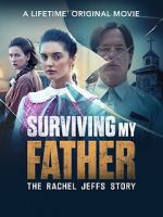 Watch Surviving My Father: The Rachel Jeffs Story Myflixer