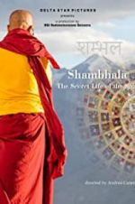 Watch Shambhala, the Secret Life of the Soul Myflixer