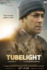 Watch Tubelight Myflixer