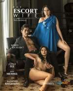 Watch The Escort Wife Myflixer
